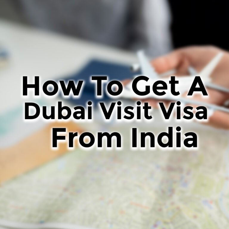 How to get a Dubai Visit Visa from India