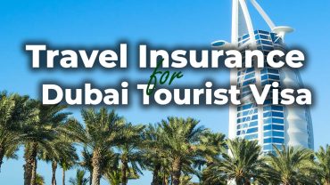 Travel Insurance for Dubai Tourist Visa