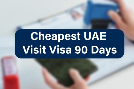 Cheapest UAE Visit Visa 90 Days
