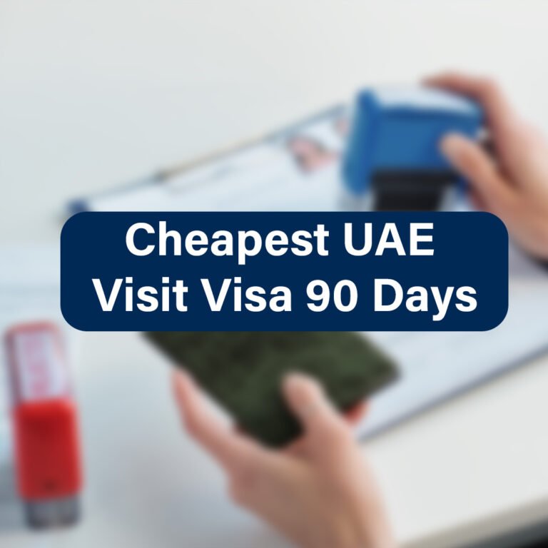 Cheapest UAE Visit Visa 90 Days