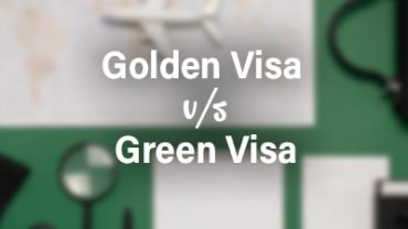 Golden Visa V/S Green Visa